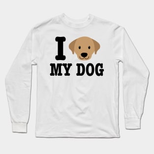 I Love My Dog - Dog Lover Dogs Long Sleeve T-Shirt